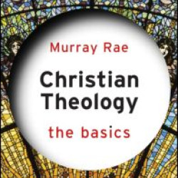 Christian Theology: The Basics Christian Theology: The Basics