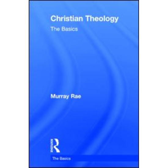 Christian Theology: The Basics Christian Theology: The Basics