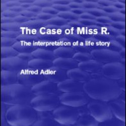 The Case of Miss R. (Psychology Revivals)