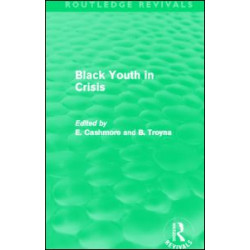 Black Youth in Crisis (Routledge Revivals) Black Youth in Crisis (Routledge Revivals)