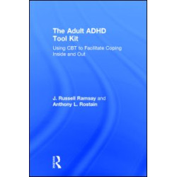 The Adult ADHD Tool Kit