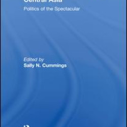 Symbolism and Power in Central Asia Symbolism and Power in Central Asia