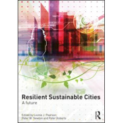 Resilient Sustainable Cities Resilient Sustainable Cities