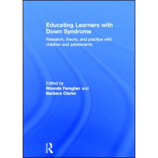 Educating Learners with Down Syndrome Educating Learners with Down Syndrome