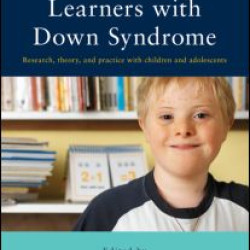 Educating Learners with Down Syndrome Educating Learners with Down Syndrome