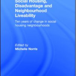 Social Housing, Disadvantage, and Neighbourhood Liveability Social Housing, Disadvantage, and Neighbourhood Liveability