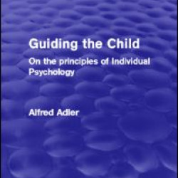 Guiding the Child (Psychology Revivals)
