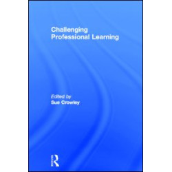 Challenging Professional Learning Challenging Professional Learning