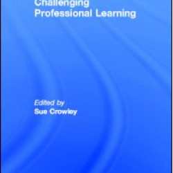 Challenging Professional Learning Challenging Professional Learning