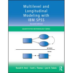 Multilevel and Longitudinal Modeling with IBM SPSS