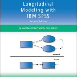 Multilevel and Longitudinal Modeling with IBM SPSS Multilevel and Longitudinal Modeling with IBM SPSS