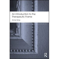 An Introduction to the Therapeutic Frame