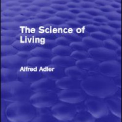 The Science of Living (Psychology Revivals)