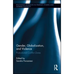 Gender, Globalization, and Violence