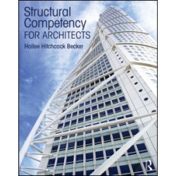 Structural Competency for Architects Structural Competency for Architects