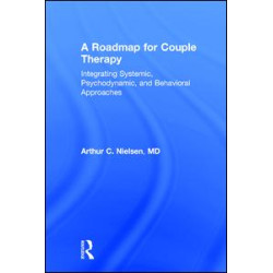 A Roadmap for Couple Therapy A Roadmap for Couple Therapy