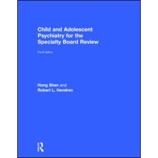 Child and Adolescent Psychiatry for the Specialty Board Review