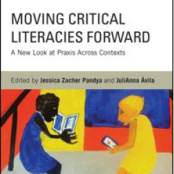 Moving Critical Literacies Forward
