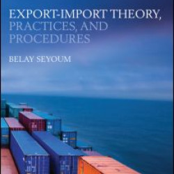 Export-Import Theory, Practices, and Procedures Export-Import Theory, Practices, and Procedures