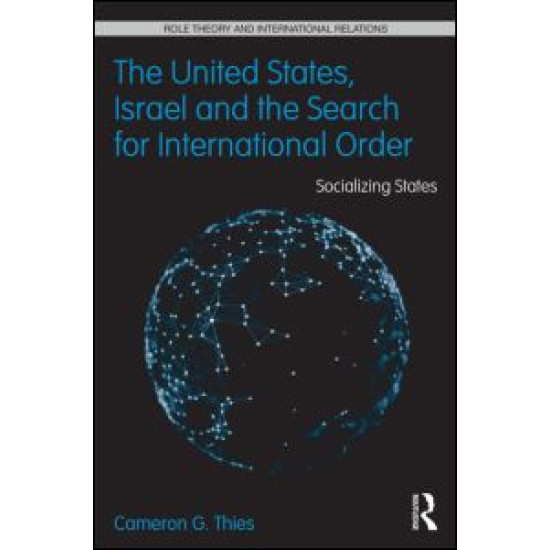 The United States, Israel, and the Search for International Order The United States, Israel, and the Search for International Order