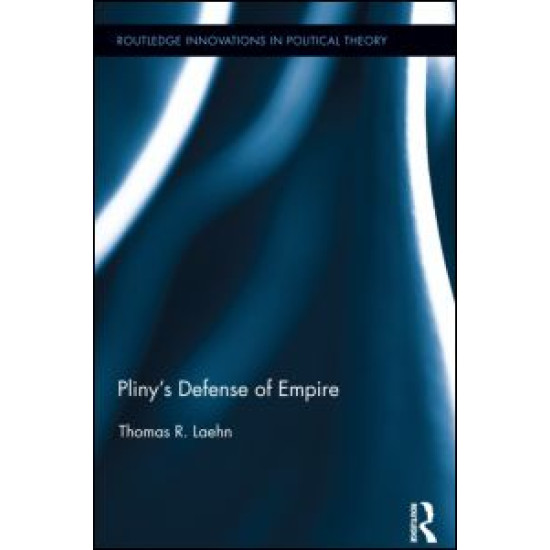 Pliny's Defense of Empire Pliny's Defense of Empire