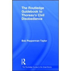 The Routledge Guidebook to Thoreau's Civil Disobedience