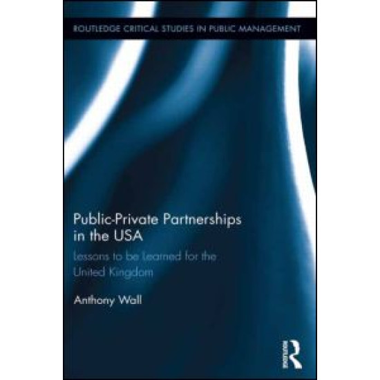 Public-Private Partnerships in the USA Public-Private Partnerships in the USA