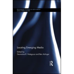 Locating Emerging Media Locating Emerging Media