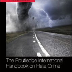 The Routledge International Handbook on Hate Crime