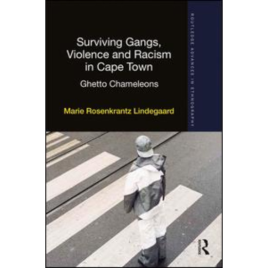 Surviving Gangs, Violence and Racism in Cape Town