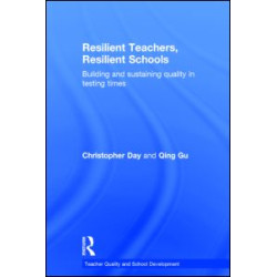Resilient Teachers, Resilient Schools Resilient Teachers, Resilient Schools