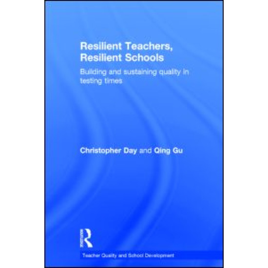 Resilient Teachers, Resilient Schools Resilient Teachers, Resilient Schools