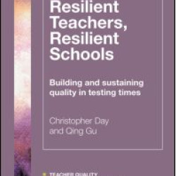 Resilient Teachers, Resilient Schools Resilient Teachers, Resilient Schools