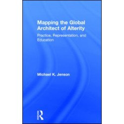 Mapping the Global Architect of Alterity
