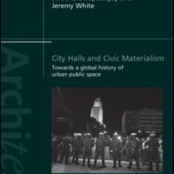 City Halls and Civic Materialism City Halls and Civic Materialism