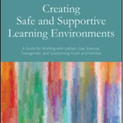 Creating Safe and Supportive Learning Environments