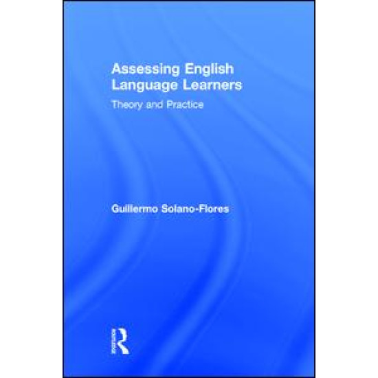 Assessing English Language Learners Assessing English Language Learners
