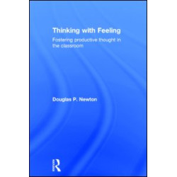 Thinking with Feeling Thinking with Feeling