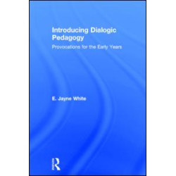 Introducing Dialogic Pedagogy Introducing Dialogic Pedagogy