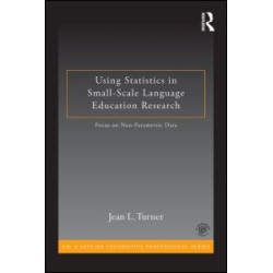 Using Statistics in Small-Scale Language Education Research Using Statistics in Small-Scale Language Education Research