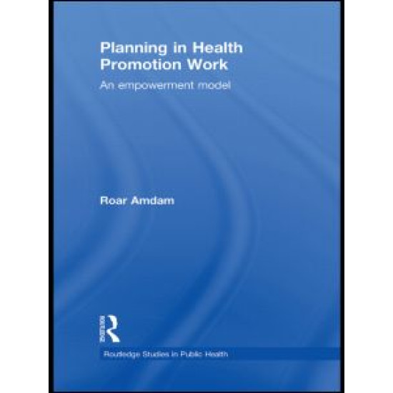Planning in Health Promotion Work Planning in Health Promotion Work