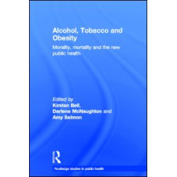 Alcohol, Tobacco and Obesity Alcohol, Tobacco and Obesity