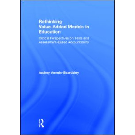 Rethinking Value-Added Models in Education Rethinking Value-Added Models in Education