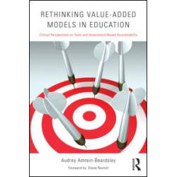 Rethinking Value-Added Models in Education Rethinking Value-Added Models in Education