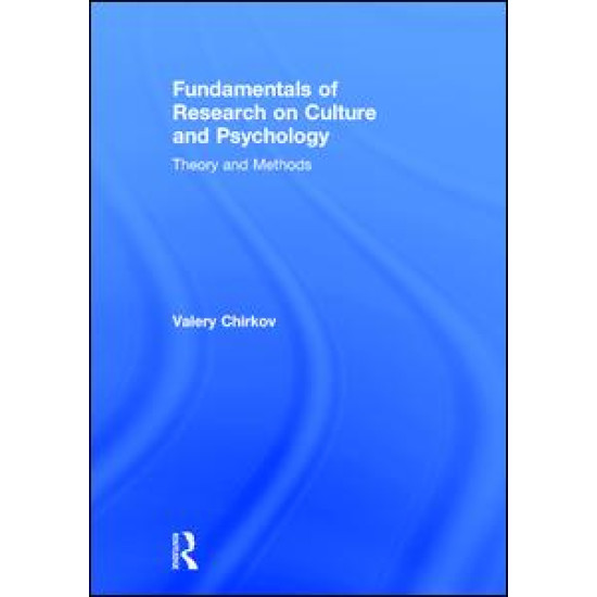 Fundamentals of Research on Culture and Psychology Fundamentals of Research on Culture and Psychology