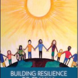 Building Resilience to Trauma Building Resilience to Trauma