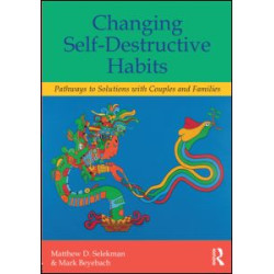Changing Self-Destructive Habits Changing Self-Destructive Habits