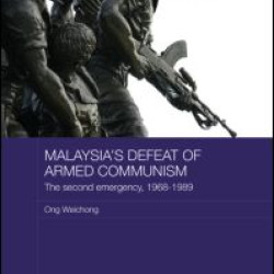 Malaysia's Defeat of Armed Communism Malaysia's Defeat of Armed Communism