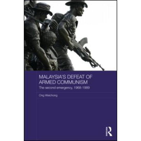 Malaysia's Defeat of Armed Communism Malaysia's Defeat of Armed Communism