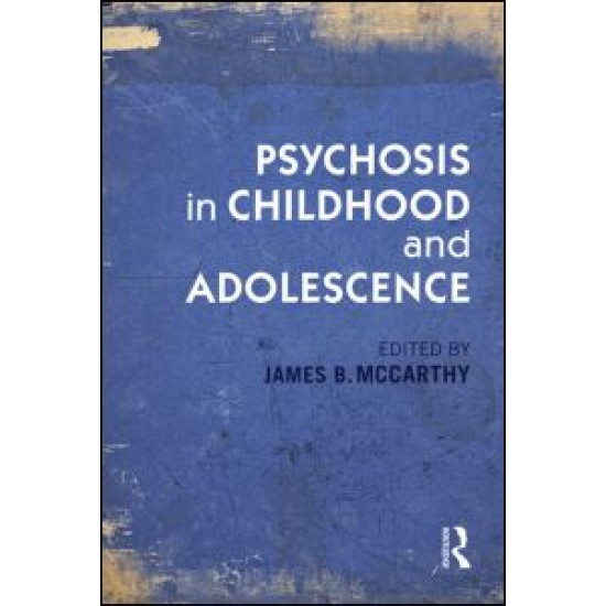 Psychosis in Childhood and Adolescence